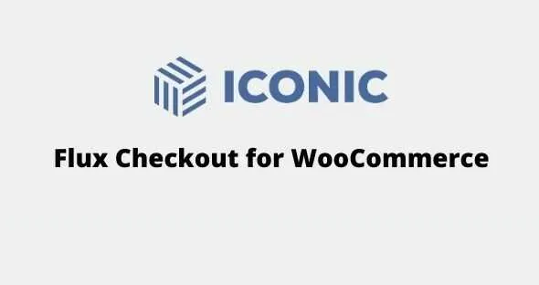 Iconic Flux Checkout for WooCommerce GPL v2.16.0