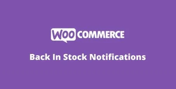 WooCommerce Back In Stock Notifications Extension GPL