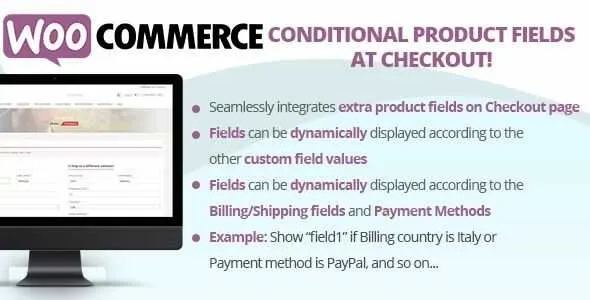 WooCommerce Conditional Product Fields at Checkout v6.6 GPL